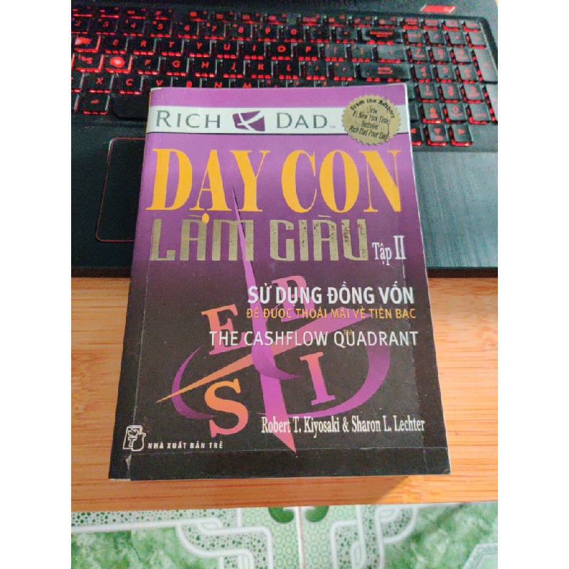 Dạy con làm giàu - Robert T.kiyosaki & Sharon L. Lechter 18927