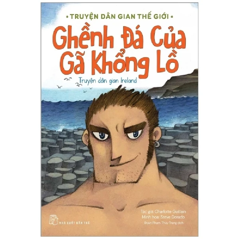 Truyện Dân Gian Thế Giới - Ghềnh Đá Của Gã Khổng Lồ (2017) - Charlotte Guillain 536367