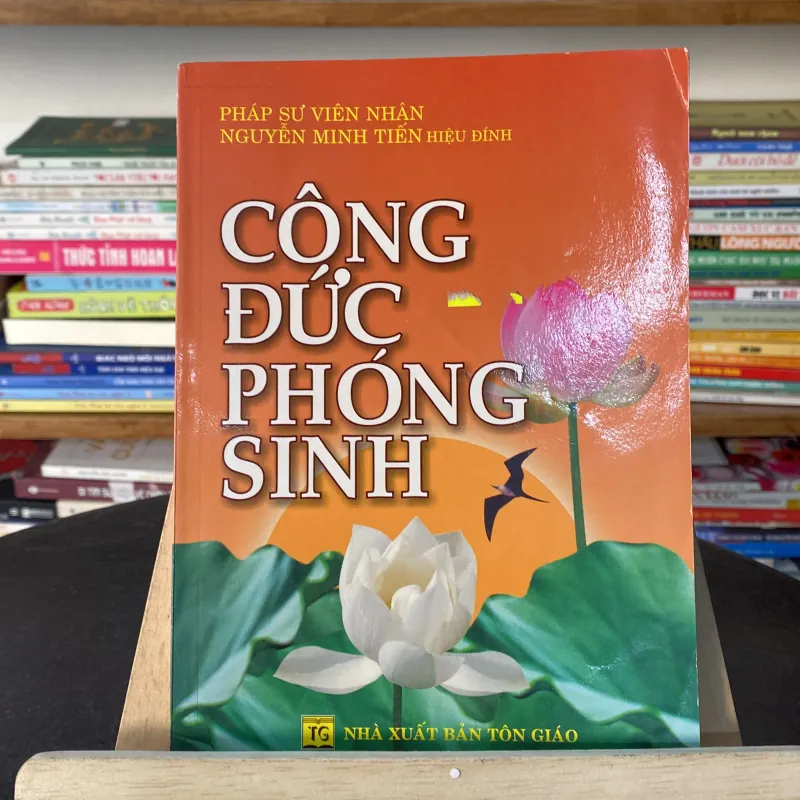 📙 Công Đức Phóng Sinh (Pháp sư Viên Nhân & Nguyễn Minh Tiến hiệu đính)  746290