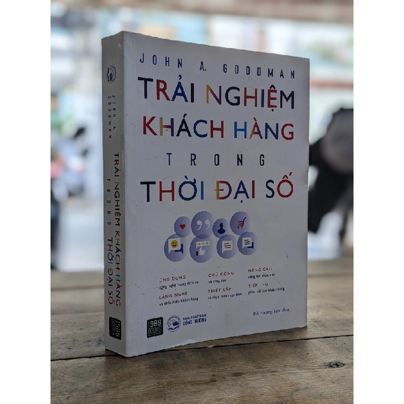 Trải nghiệm khách hàng trong thời đại số - John A. Goodman 198664
