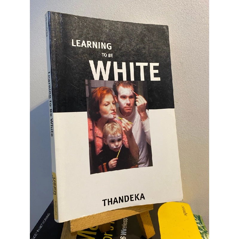 Learning to Be White - Thandeka 449144