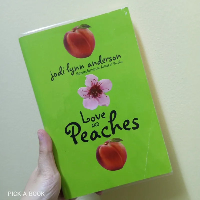 Tiểu thuyết Tiếng Anh thiếu niên Love And Peaches - Jodi Lynn Anderson 992100