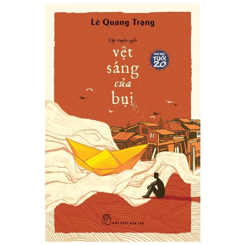 Văn Học Tuổi 20 - Vệt Sáng Của Bụi - Lê Quang Trạng ASB.PO Oreka-Blogmeo120125 373219