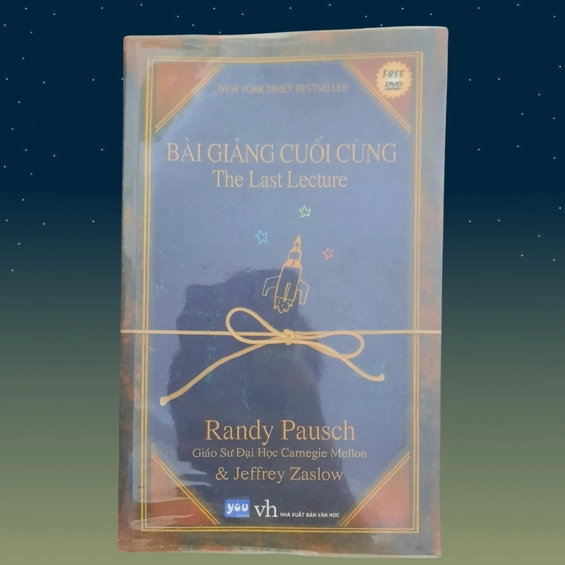 Bài Giảng Cuối Cùng - Giáo sư Randy Pausch, Jeffrey Zaslow 215484