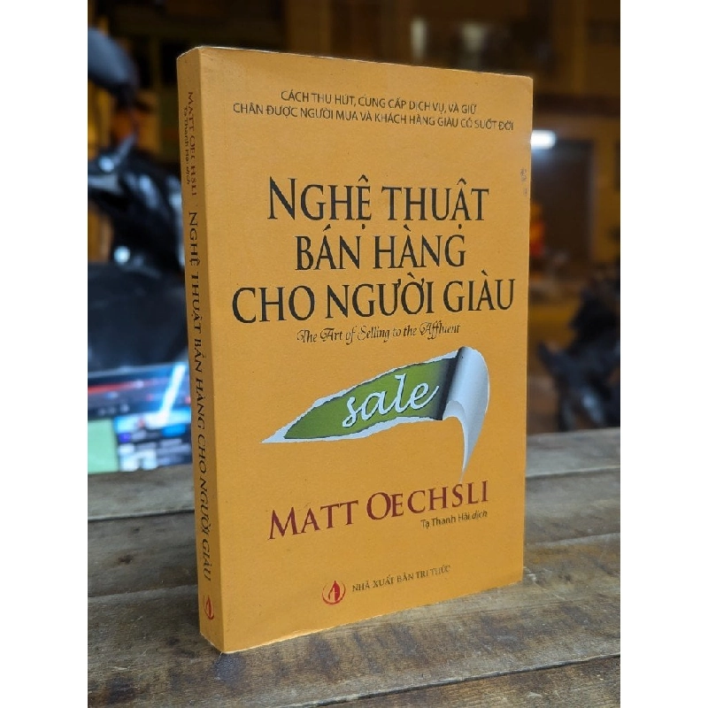 Nghệ thuật bán hàng cho người giàu - Matt Oechsli 317678