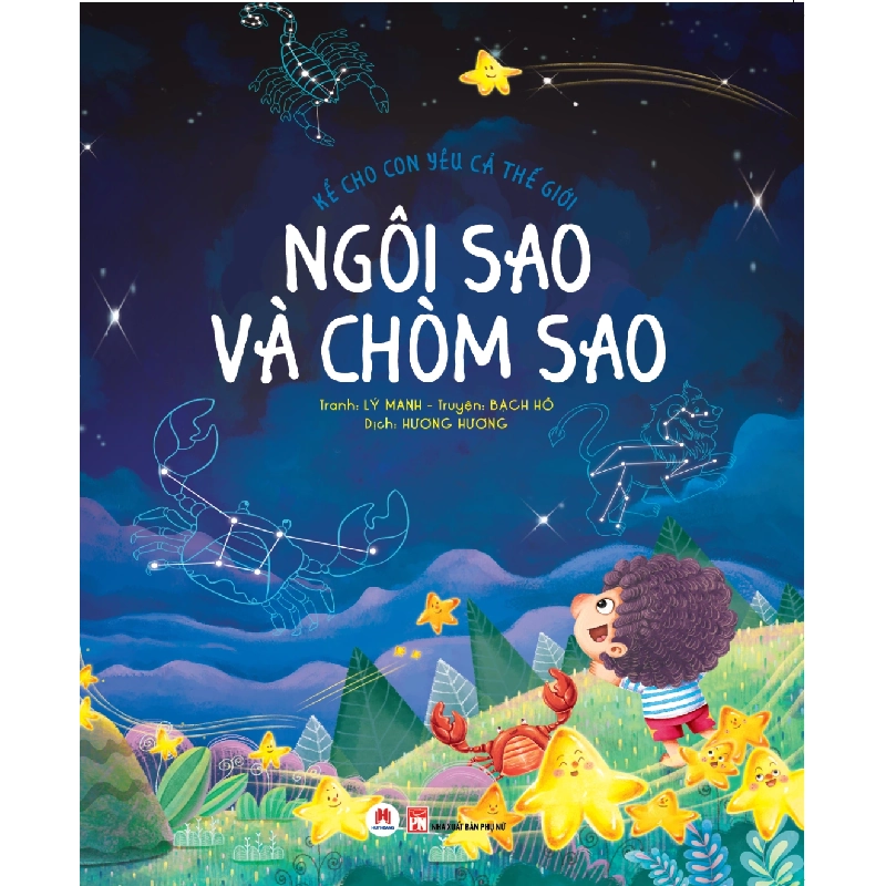 Kể cho con yêu cả thế giới - Ngôi sao và chòm sao (HH) Mới 100% HCM.PO Độc quyền - Thiếu nhi 344420