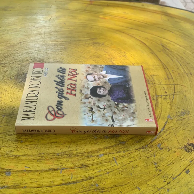  NAKAMURA NOBUKO HỒI KÝ - CƠN GIÓ THỔI TỪ HÀ NỘI  1022383