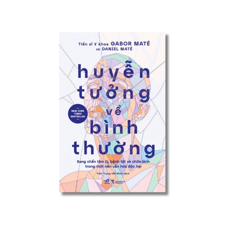 Huyễn tưởng về bình thường - Gabor Maté ; Daniel Maté 729878