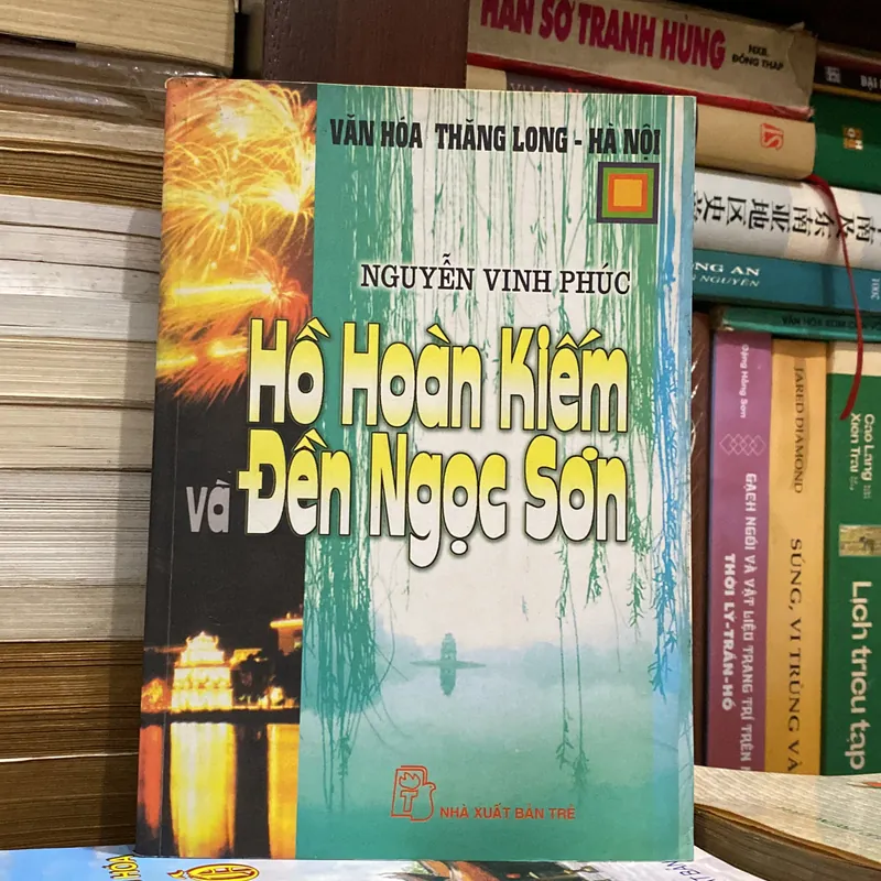 HỒ HOÀN KIẾM VÀ ĐỀN NGỌC SƠN (XB 2003) 739013