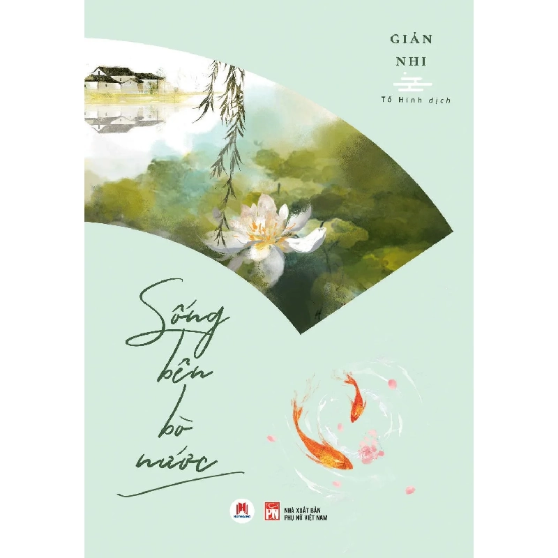 Sống bên bờ nước (HH) Mới 100% HCM.PO Độc quyền - Văn học, tiểu thuyết 344760