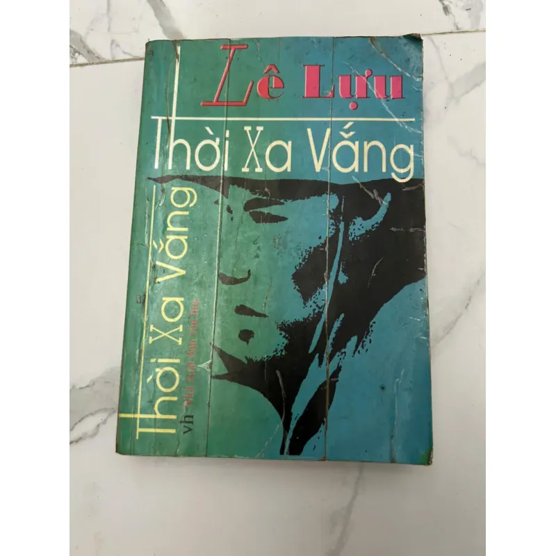 Thời Xa Vắng - Lê Lựu 659012