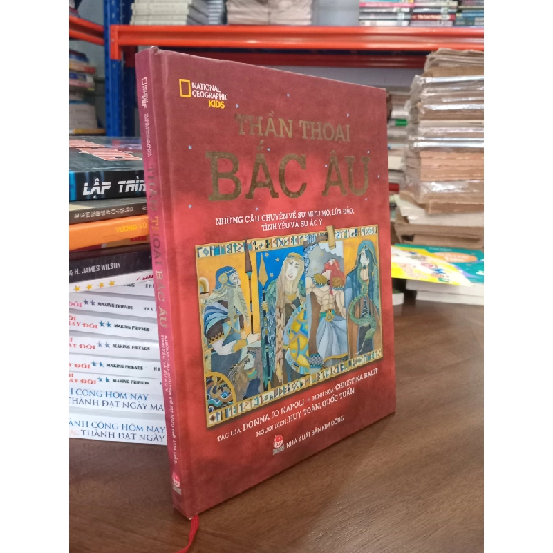 Thần thoại Bắc Âu - Donna Jo Napoli, Chritina Balit ( minh hoạ ) , Huy Toàn (dịch), Quốc Tuấn (dịch) 500021