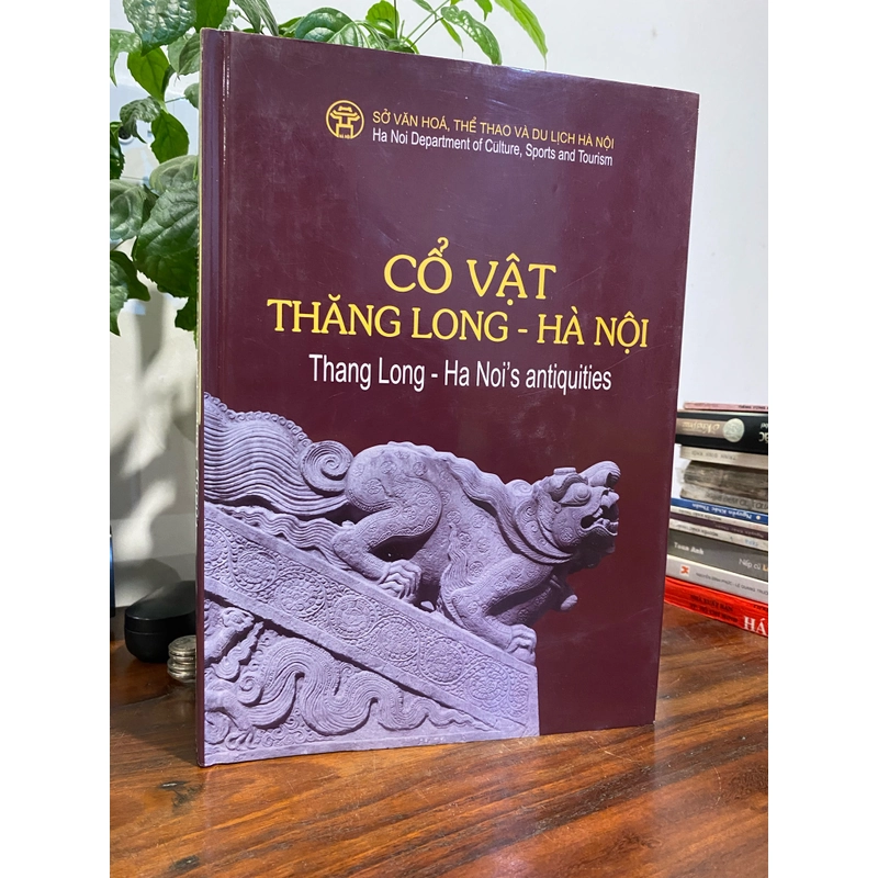 CỔ VẬT THĂNG LONG - HÀ NỘI, BÌA CỨNG KHỔ LỚN, XB 2010 493538