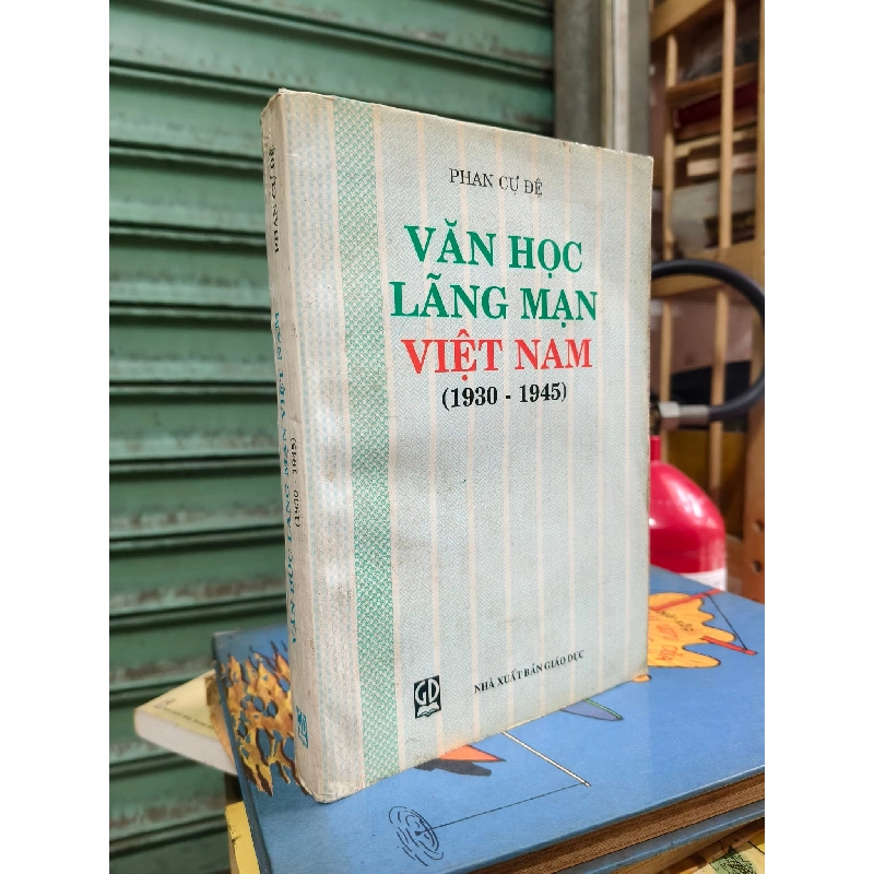 Văn học lãng mạn Việt Nam (1930 - 1945) - Phan Cự Đệ 596528