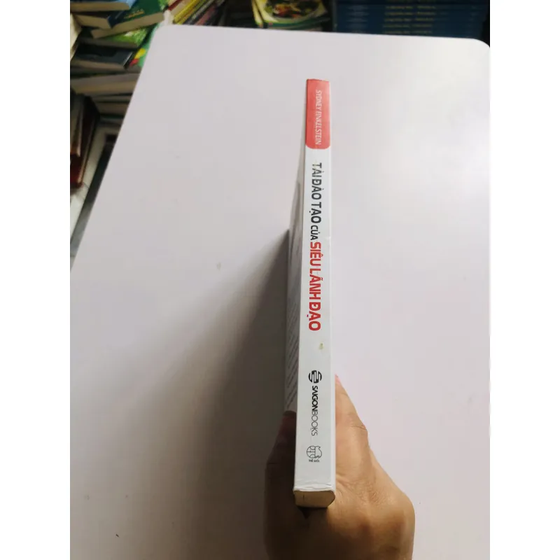 📘 TÀI ĐÀO TẠO CỦA SIÊU LÃNH ĐẠO – Sydney Finkelstein 595763