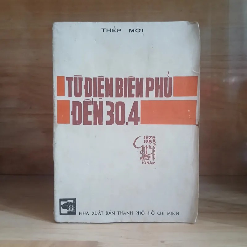 Từ Điện Biên Phủ Đến 30-4 (Thép Mới) 1017857