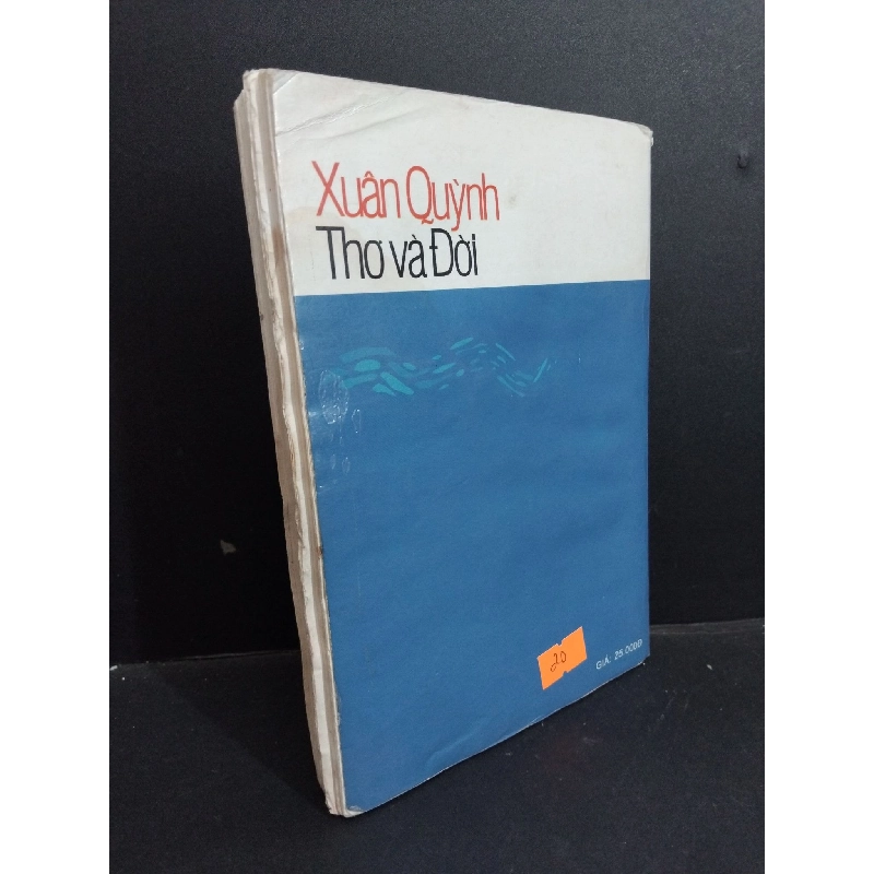 Xuân Quỳnh Thơ và đời mới 70% tróc gáy ố 2004 HCM0612 Vân Long VĂN HỌC 918263