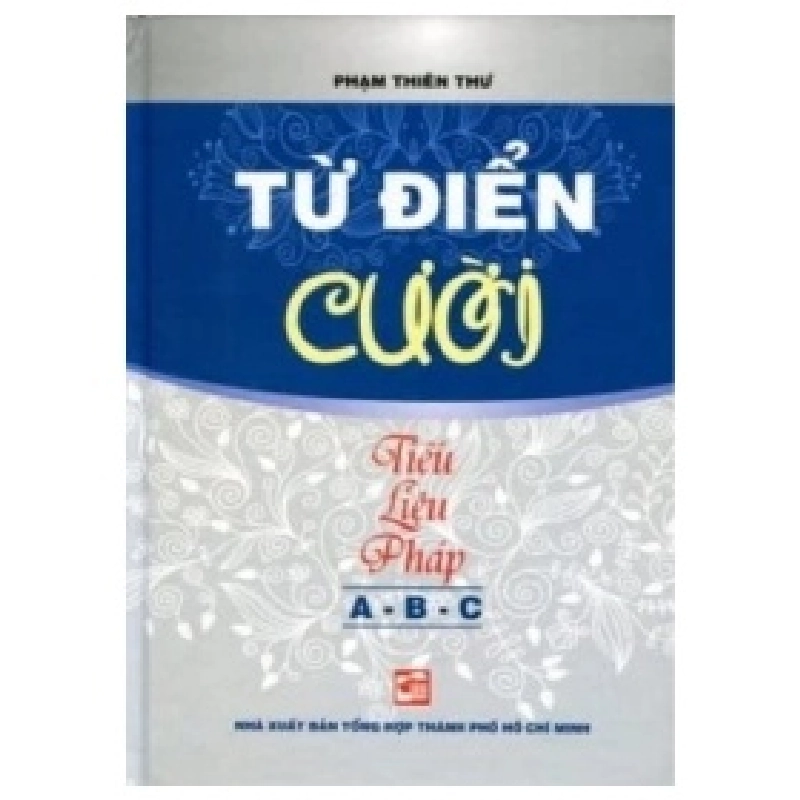 Từ Điển Cười (Bìa Cứng) (2012) - Phạm Thiên Thư ASB.PO Oreka-Blogmeo120125 376434