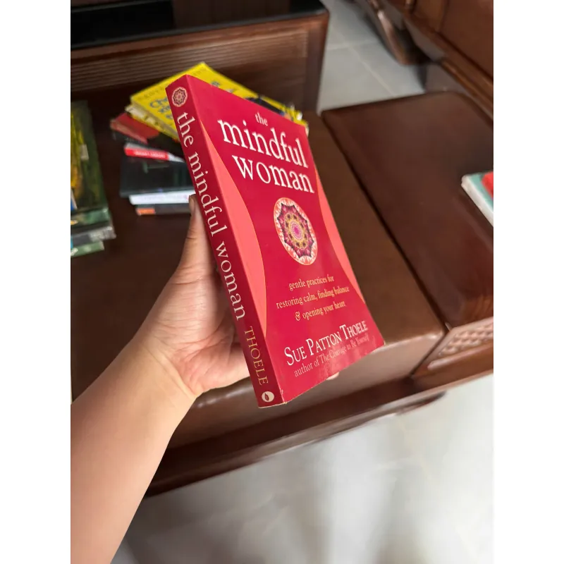 The Mindful Woman – Sue Patton Thoele | Sách Tiếng Anh Self Help Cho Phụ Nữ - K3 1010875