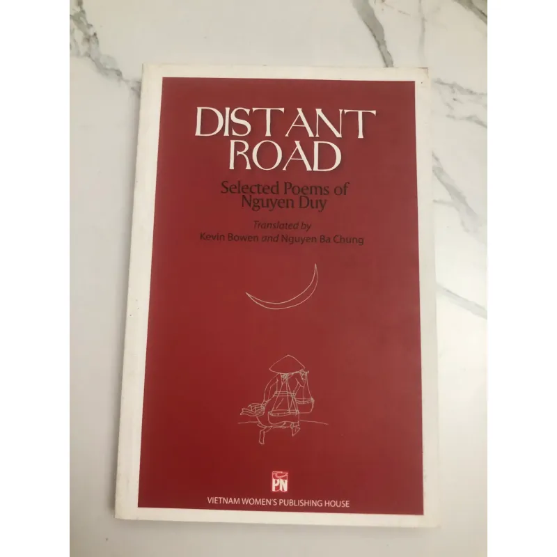 Distant Road (Selected Poems of Nguyen Duy) 600262
