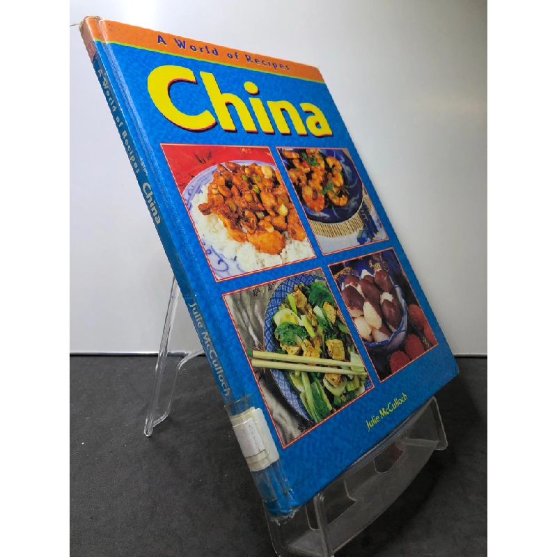 A World of Recipes China BÌA CỨNG mới 85% bẩn nhẹ Julie McCulloch HPB3107 NGOẠI VĂN 350493