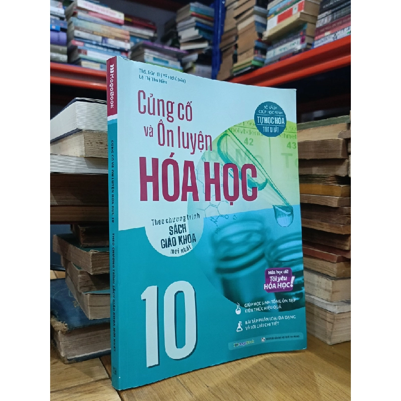 Củng cố và ôn luyện Hóa học 10 - ThS. Trần Thị Yến (chủ biên), Lê Thị Thu Hiền 521567