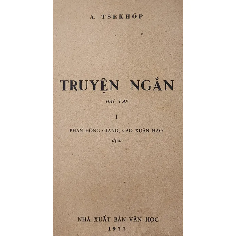 Truyện ngắn chọn lọc của nhà văn Anton Chekhov, dịch giả: Cao Xuân Hạo & Phan Hồng Giang 705201