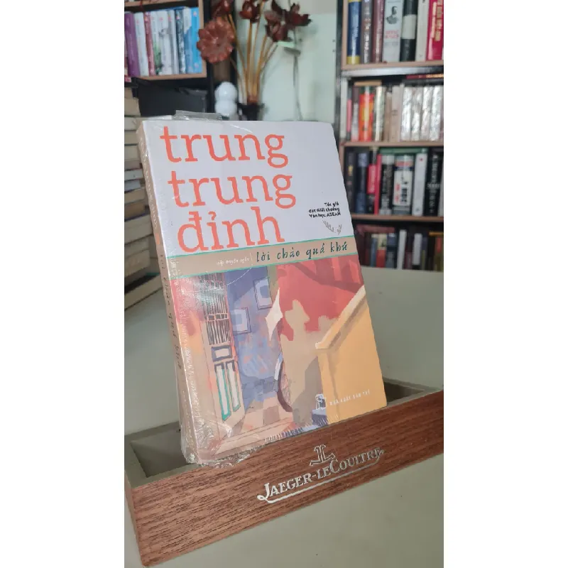 [Phiên Chợ Sách Cũ] Lời chào quá khứ - Trung Trung Đỉnh 0506 467256