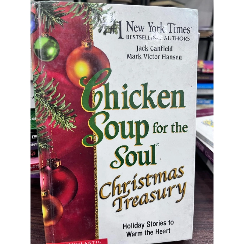Chicken Soup for the Soul: Christmas Treasury - Jack Canfield, Mark Victor Hansen 934230