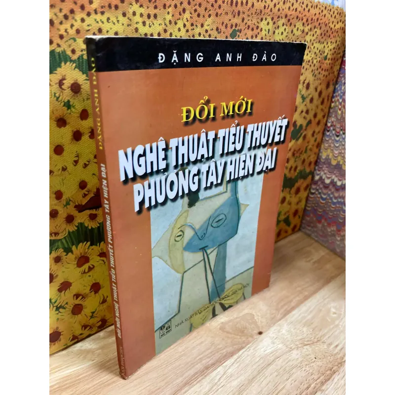 Đổi Mới Nghệ Thuật Tiểu Thuyết Phương Tây Hiện Đại - Đặng Anh Đào 1008599