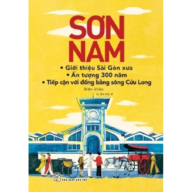 Giới Thiệu Sài Gòn Xưa - Ấn Tượng 300 Năm - Tiếp Cận Với Đồng Bằng Sông Cửu Long - Sơn Nam ASB.PO Oreka-Blogmeo120125 373297