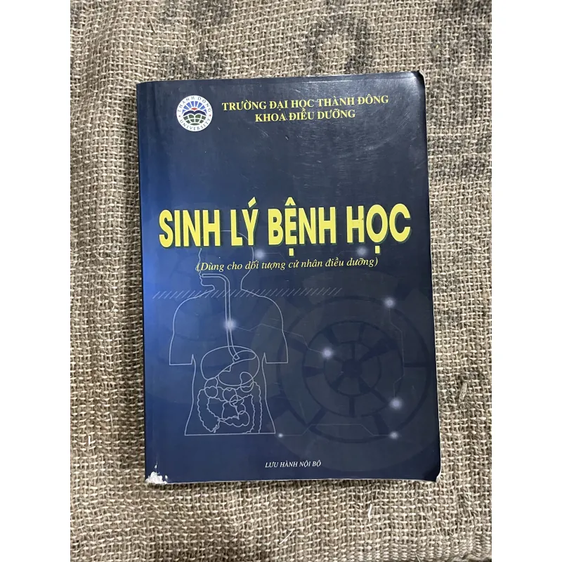 SINH LÝ BỆNH HỌC (Dùng cho dối tượng cử nhân điều dưỡng) 1029861
