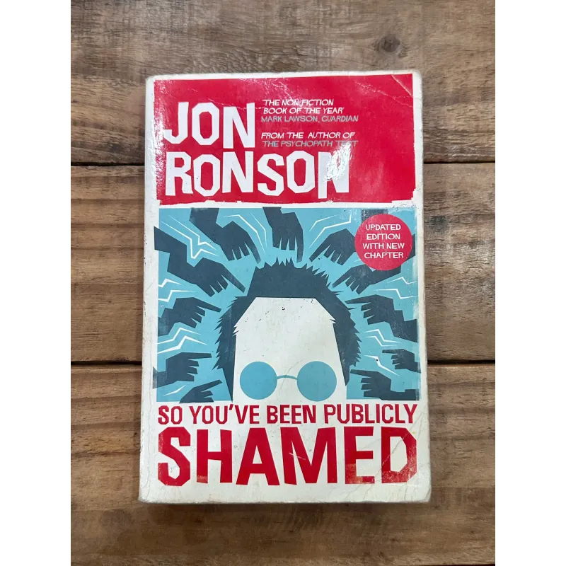 So You’ve Been Publicly Shamed - Jon Ronson 731970