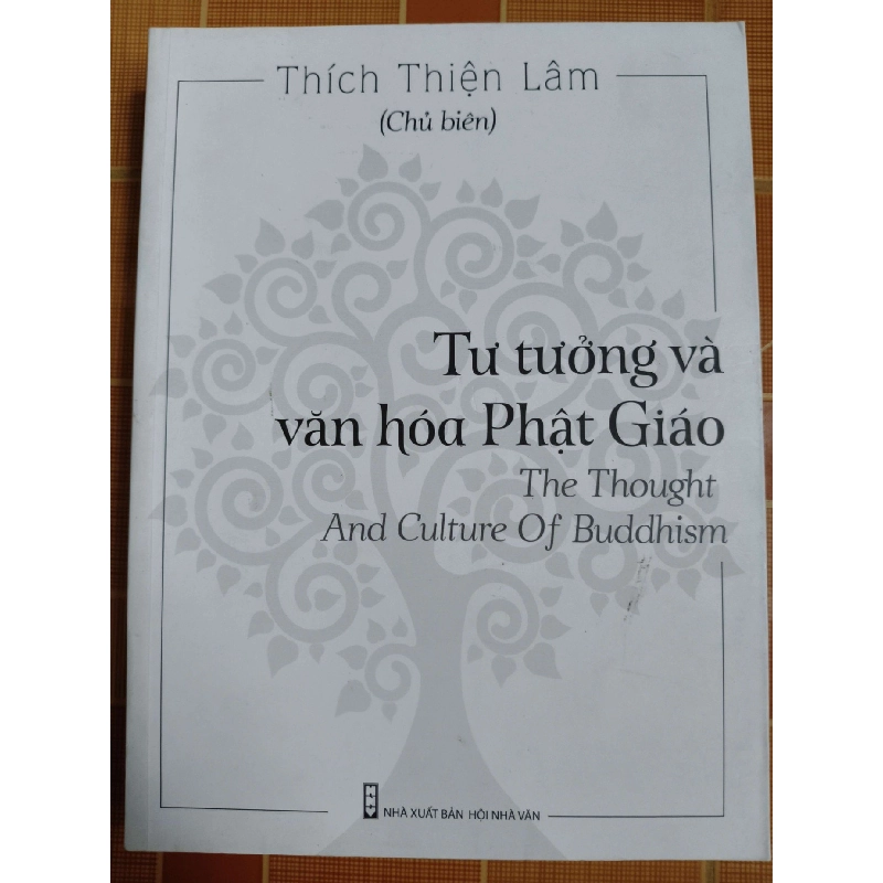 Tư tưởng và văn hóa Phật giáo - 2022 - 430 trang - LỊCH SỬ - CHÍNH TRỊ - TRIẾT HỌC - SLSCTNLTMASLSCTANTQ3112-116 925171