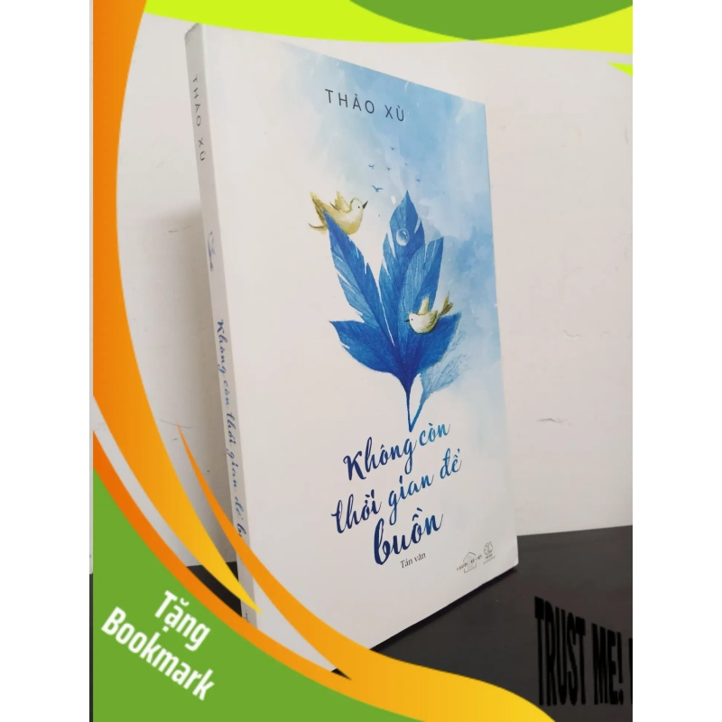 (TẶNG BOOKMARK) Không Còn Thời Gian Để Buồn (2016) - Thảo Xù Mới 90% RBK.ASB0703 946140