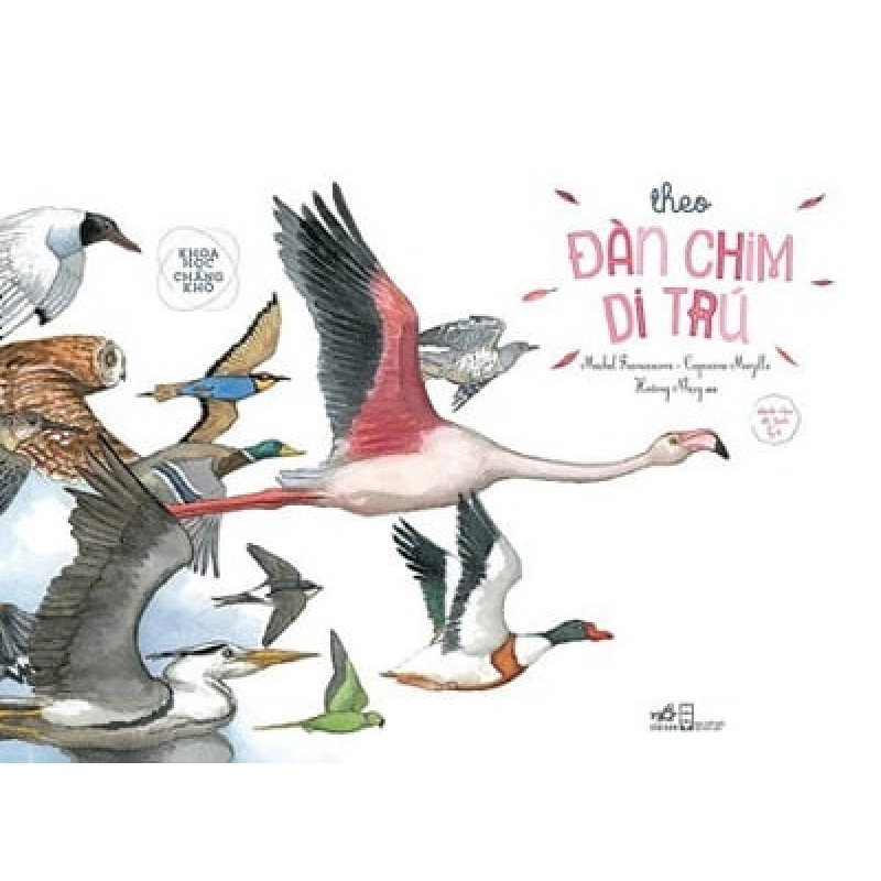 Khoa Học Chẳng Khó - Theo Đàn Chim Di Trú - Michel Francesconi, Capucine Mazille ASB.PO Oreka Blogmeo 230225 394749