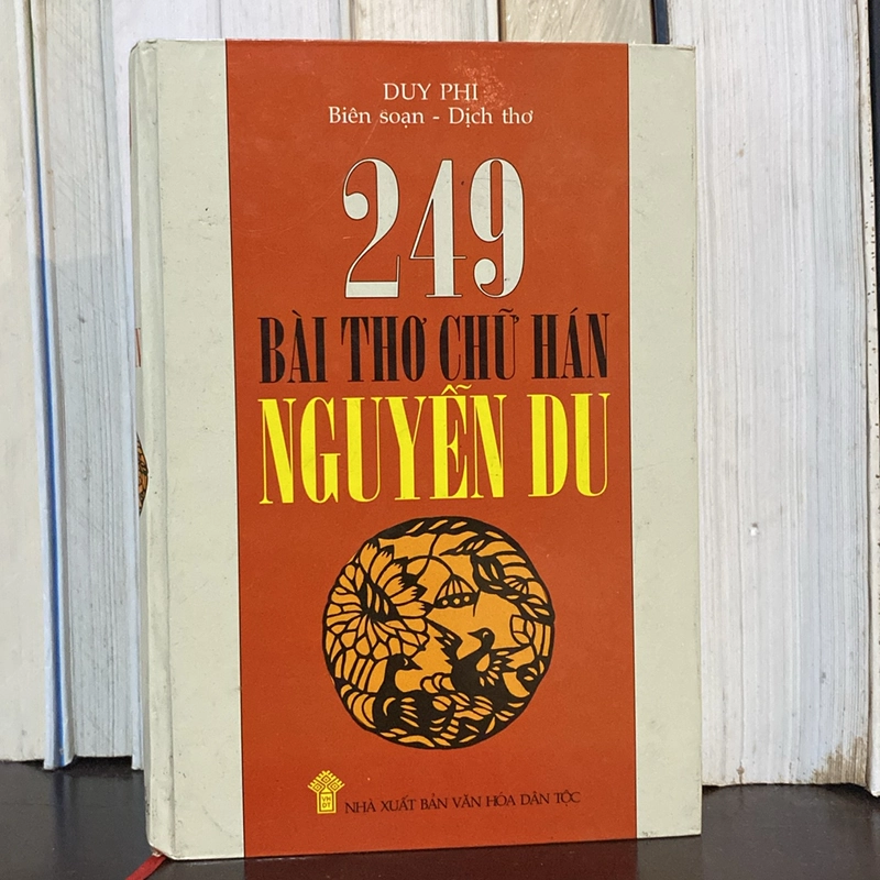 249 BÀI THƠ CHỮ HÁN NGUYỄN DU, BẢN BÌA CỨNG (XB 2003) 526414