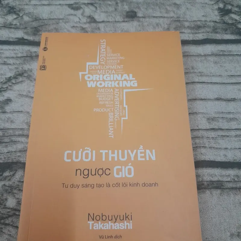 Cưỡi thuyền ngược gió. Tư duy sáng tạo. Nobuyuki Takahishi 599311