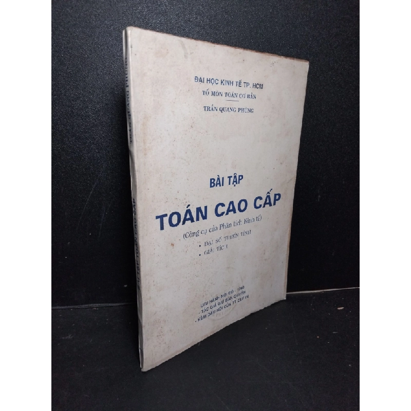 Bài tập toán cao cấp mới 70% ố vàng có viết trang đầu 1998 Trần Quang Phùng HCM2103 GIÁO TRÌNH, CHUYÊN MÔN Blogmeo 27525 512977