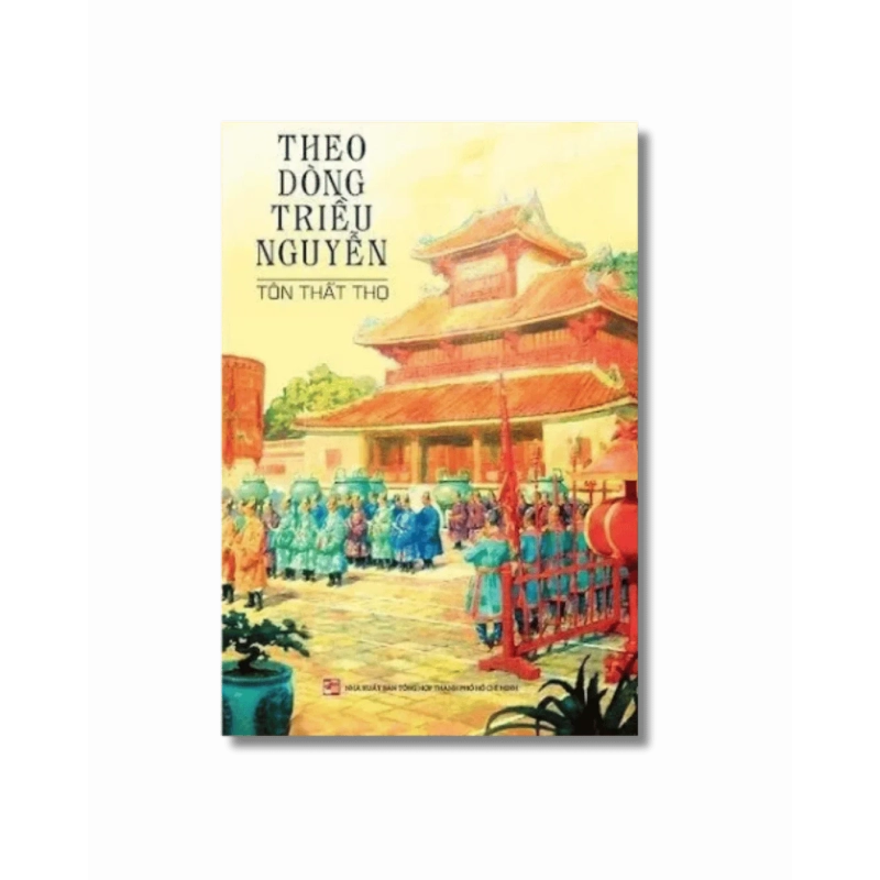 Theo dòng triều Nguyễn - Tôn Thất Thọ 721367