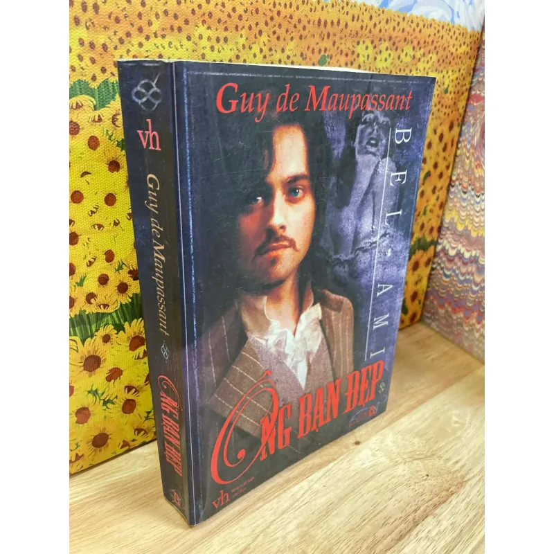Ông Bạn Đẹp - Ông Bạn Đẹp - Guy De Maupassant 972664