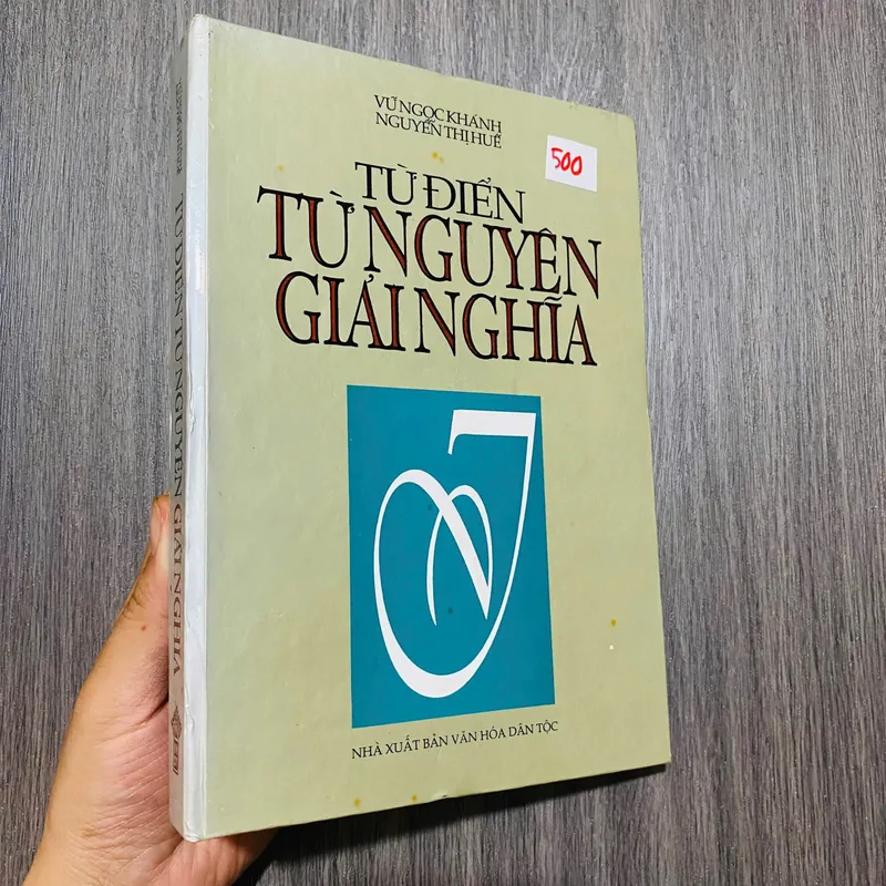Từ điển Từ nguyên giải nghĩa -  Vũ Ngọc Khánh, Nguyễn Thị Huê#HATRA 592640