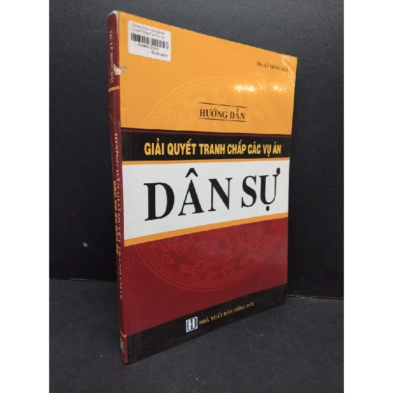 Hướng dẫn giải quyết tranh chấp các vụ án dân sự mới 80% ố nhẹ tróc gáy nhẹ 2016 HCM2809 Ths Lê Hồng Hải GIÁO TRÌNH, CHUYÊN MÔN 297431