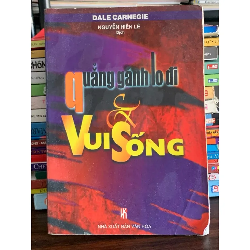 Quẳng gánh lo đi và vui sống – Dale Carnegie 574766