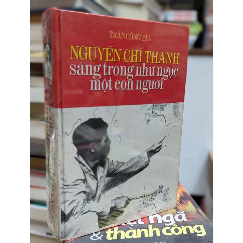 NGUYỄN CHÍ THANH SÁNG TRONG NHƯ NGỌC MỘT CON NGƯỜI 176467