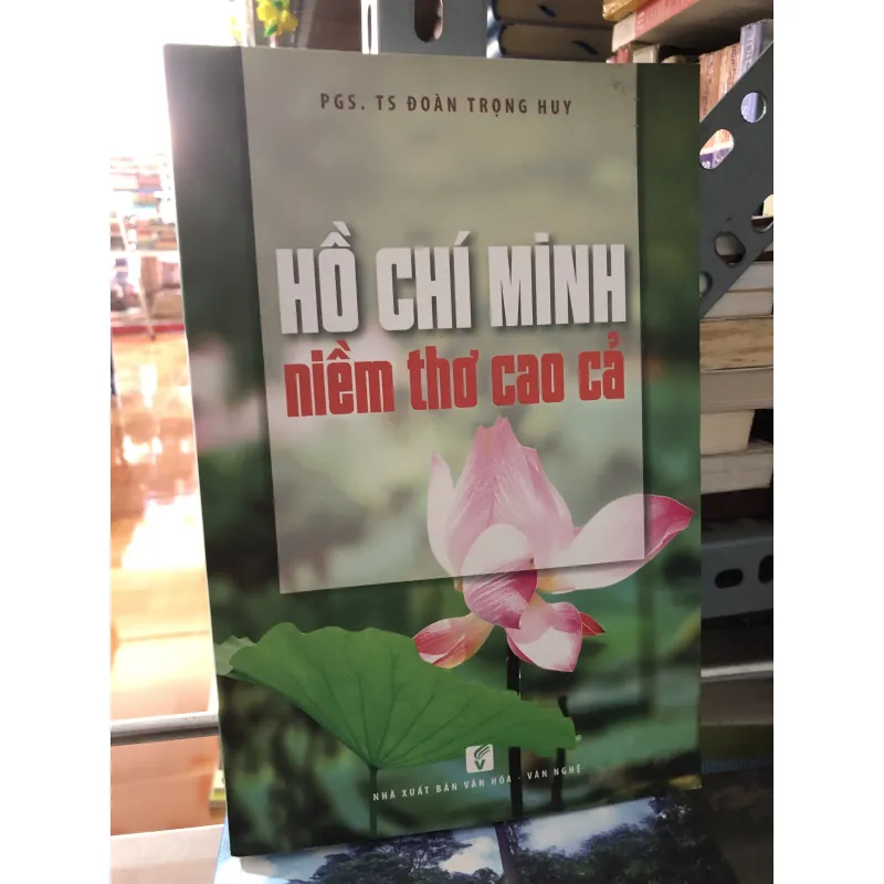 Hồ Chí Minh niềm thơ ca cao cả 977550