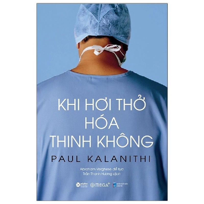 Khi Hơi Thở Hóa Thinh Không (2020) - Paul Kalanithi 744361