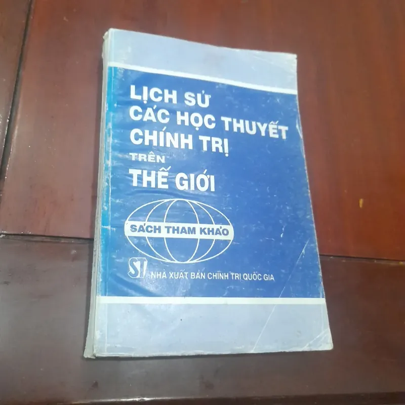 LỊCH SỬ CÁC HỌC THUYẾT CHÍNH TRỊ trên Thế giới 708013