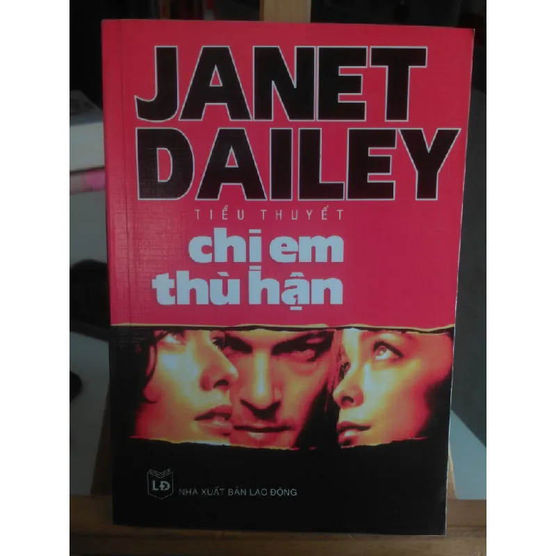 [Phiên Chợ Sách Cũ] Chị em thù hận 2005 - Janet Dailey 0506 467179