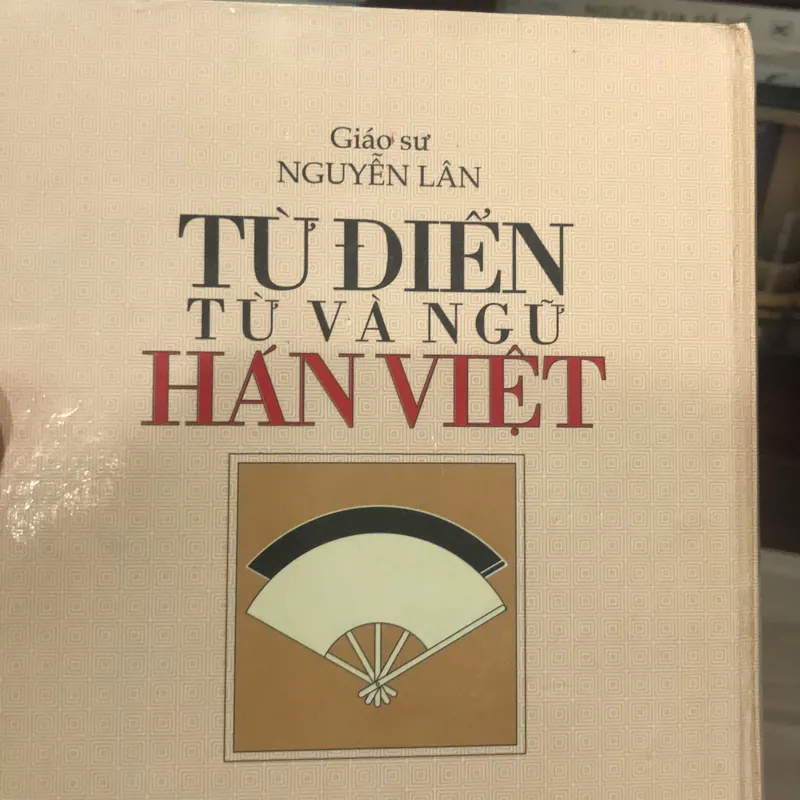TỪ ĐIỂN TỪ VÀ NGỮ HÁN VIỆT (XB 2001) 562638